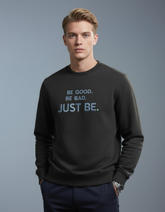 JUST BE