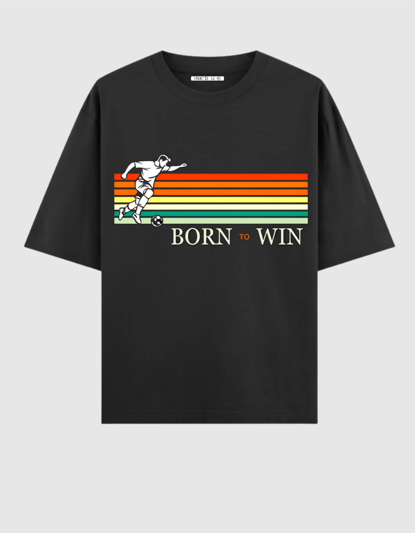 BORN TO WIN OVERSIZED T-SHIRT