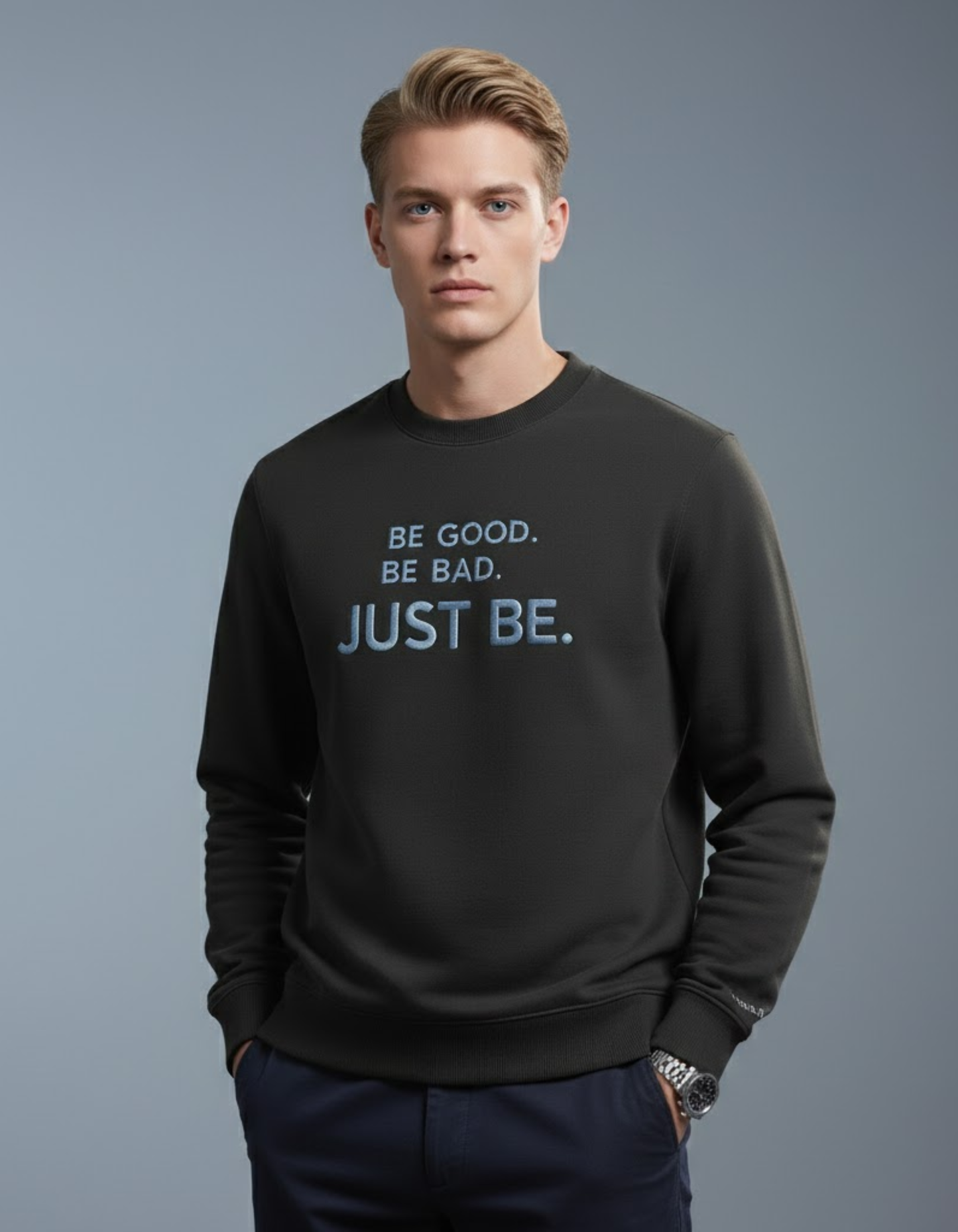 JUST BE