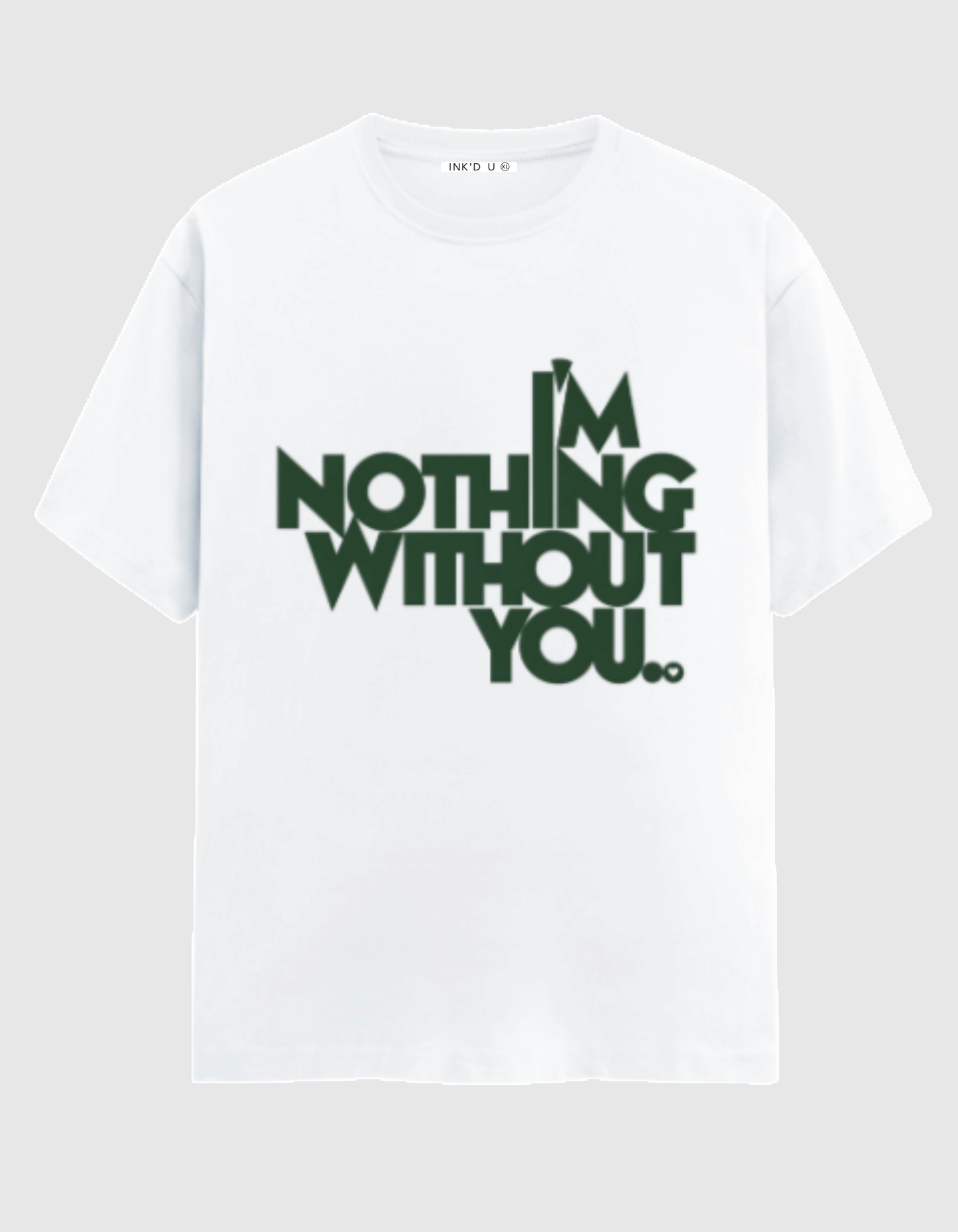 NOTHING WITHOUT YOU CLASSIC T-SHIRT