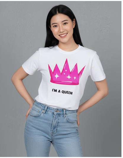 I 'M A QUEEN CLASSIC T-SHIRT