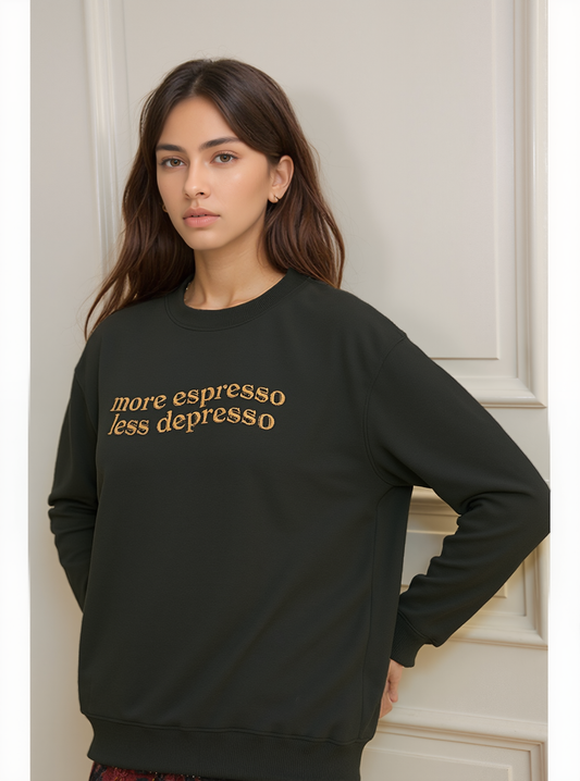 MORE EXPRESSO LESS DEPRESSO